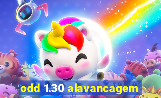 odd 1.30 alavancagem